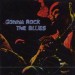 Gonna Rock the Blues