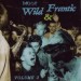 Most Wild & Frantic